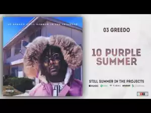 03 Greedo - 10 Purple Summers